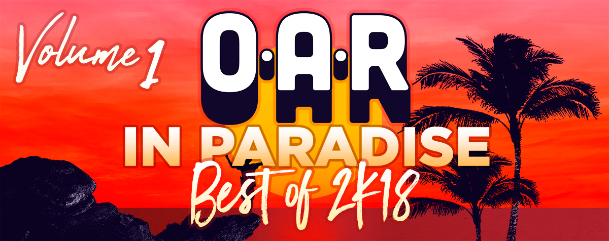 O.A.R. In Paradise | Volume 1
