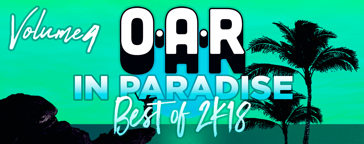 O.A.R. In Paradise | Volume 4