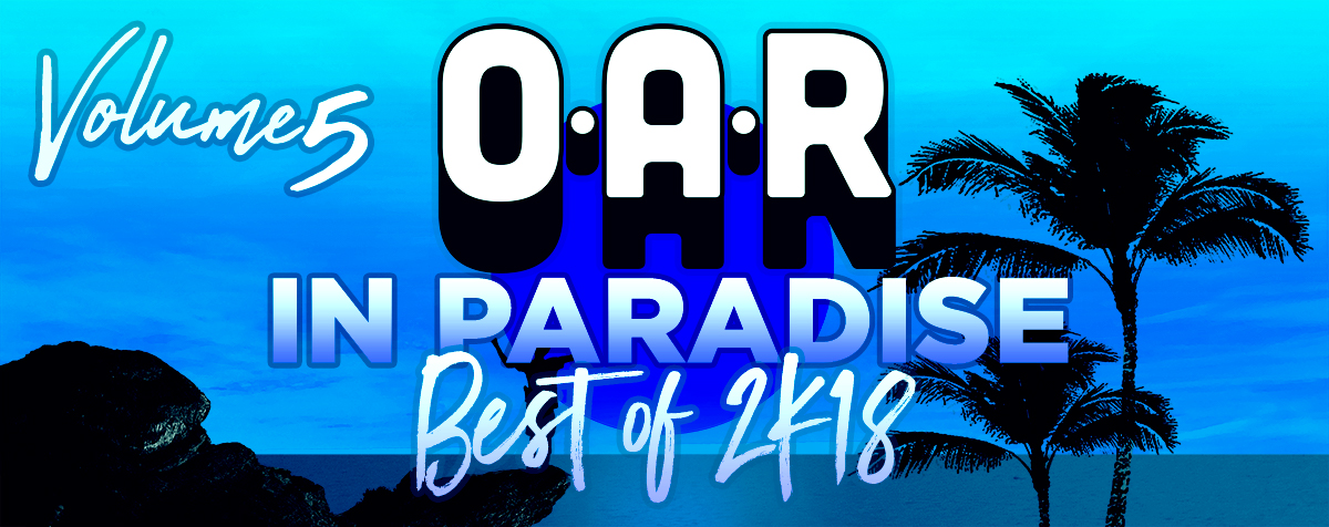 O.A.R. In Paradise | Volume 5