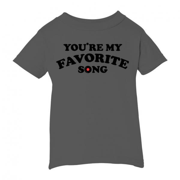 You're My Favorite Song Infant Tee