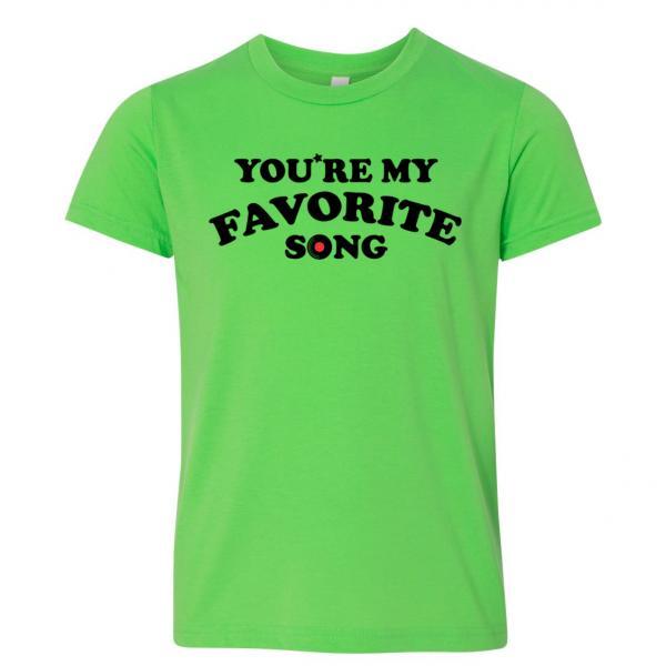 You're My Favorite Song Youth Tee