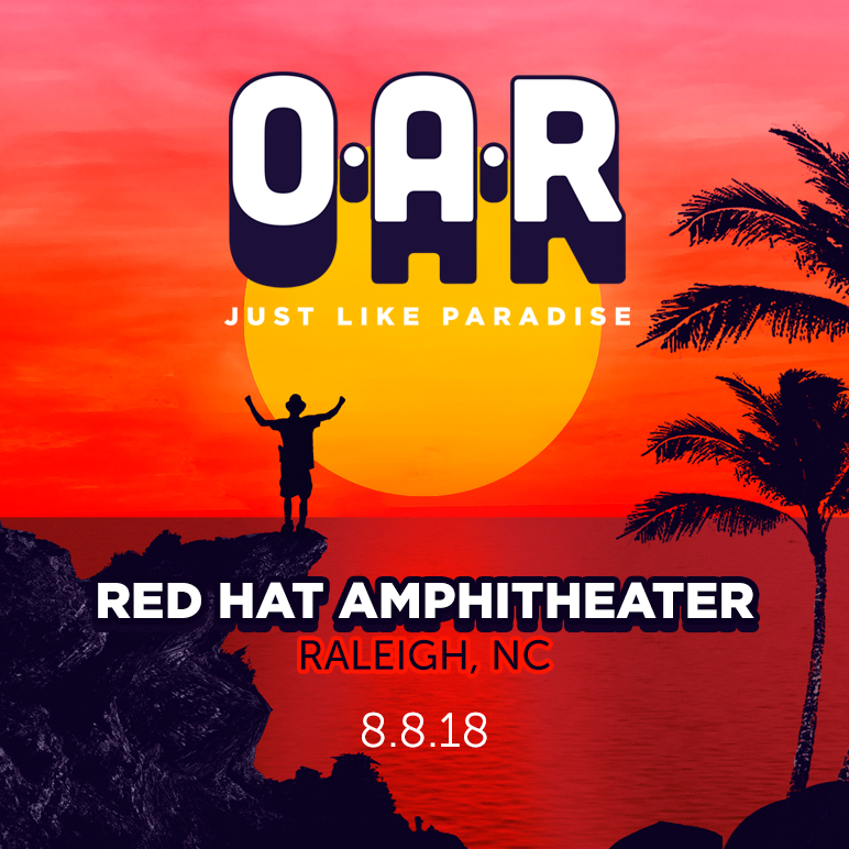 O.A.R. | 08/29/18 Red Hat Amphitheater